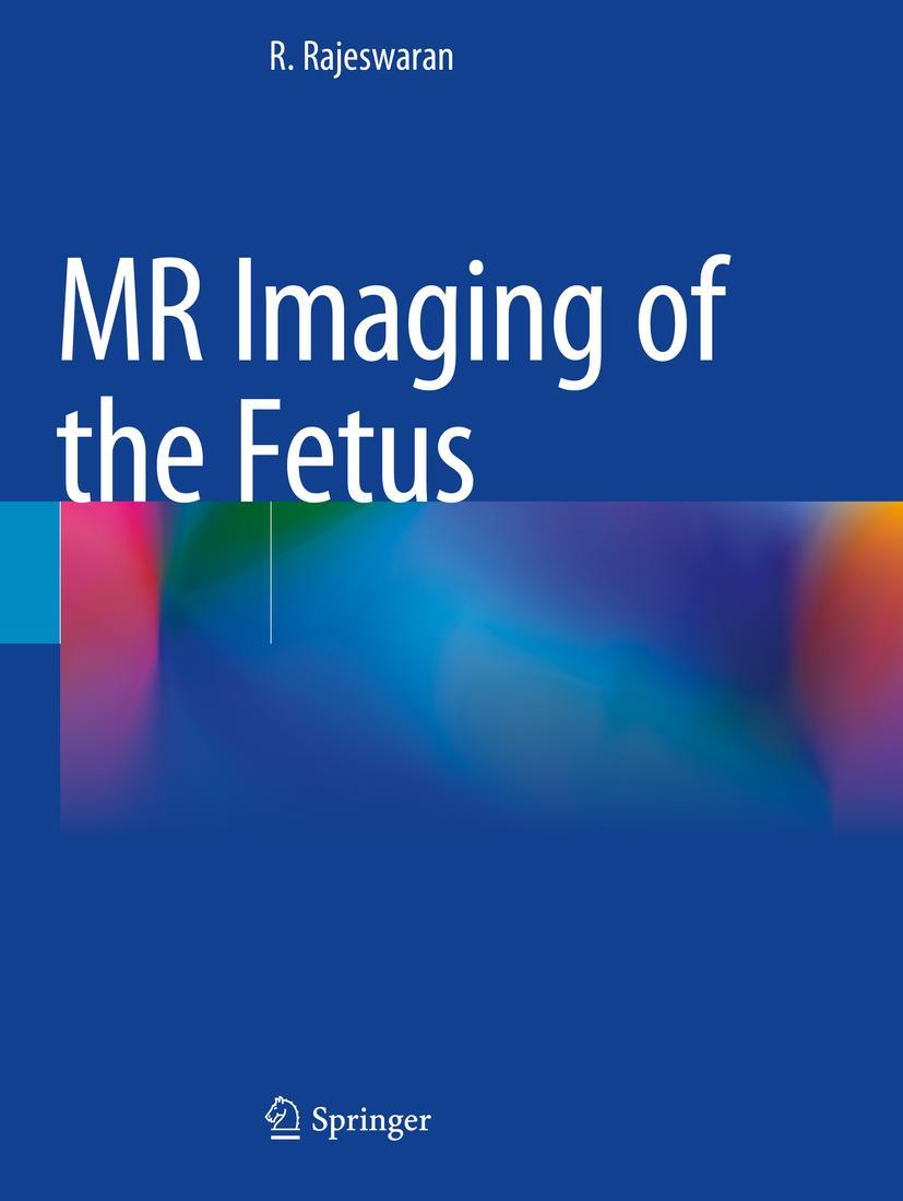Cover: 9789811692116 | MR Imaging of the Fetus | R. Rajeswaran | Taschenbuch | xix | Englisch