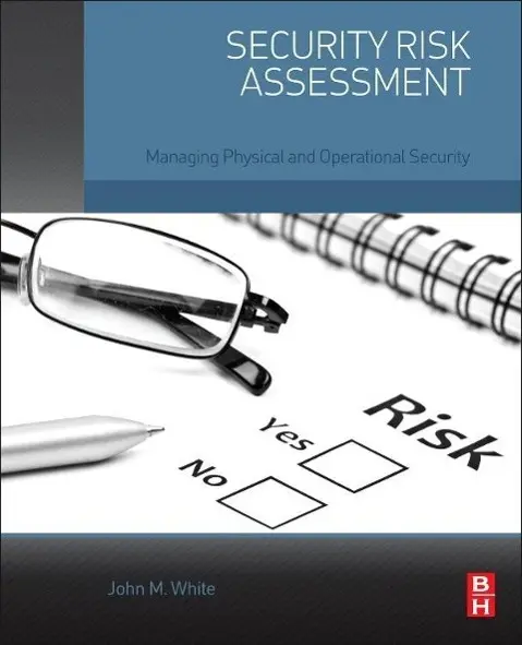 Cover: 9780128002216 | Security Risk Assessment | Managing Physical and Operational Security