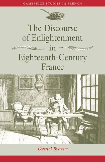 Cover: 9780521032216 | The Discourse of Enlightenment in Eighteenth-Century France | Buch
