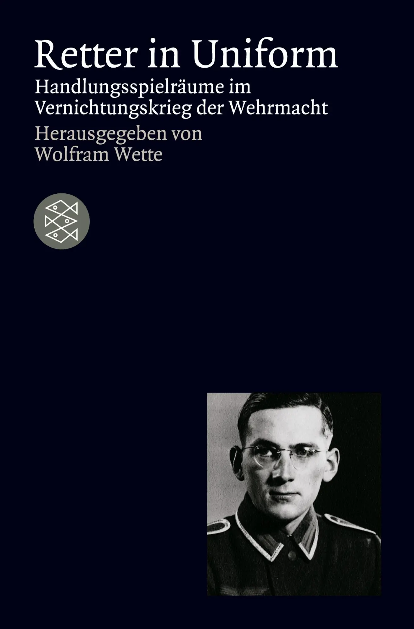 Cover: 9783596152216 | Retter in Uniform | Wolfram Wette | Taschenbuch | Deutsch | 2002