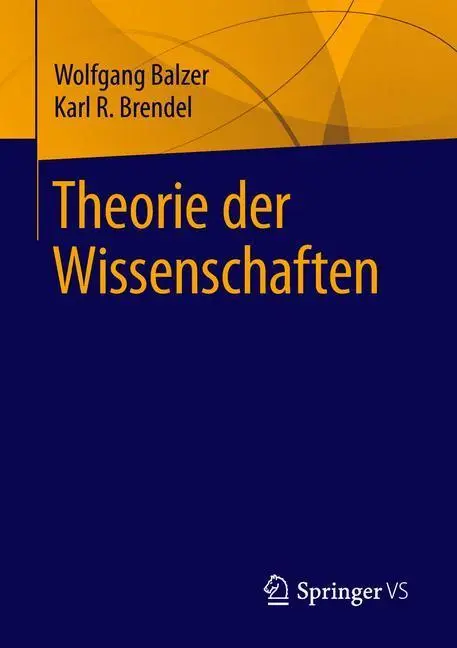 Cover: 9783658212216 | Theorie der Wissenschaften | Karl R. Brendel (u. a.) | Taschenbuch