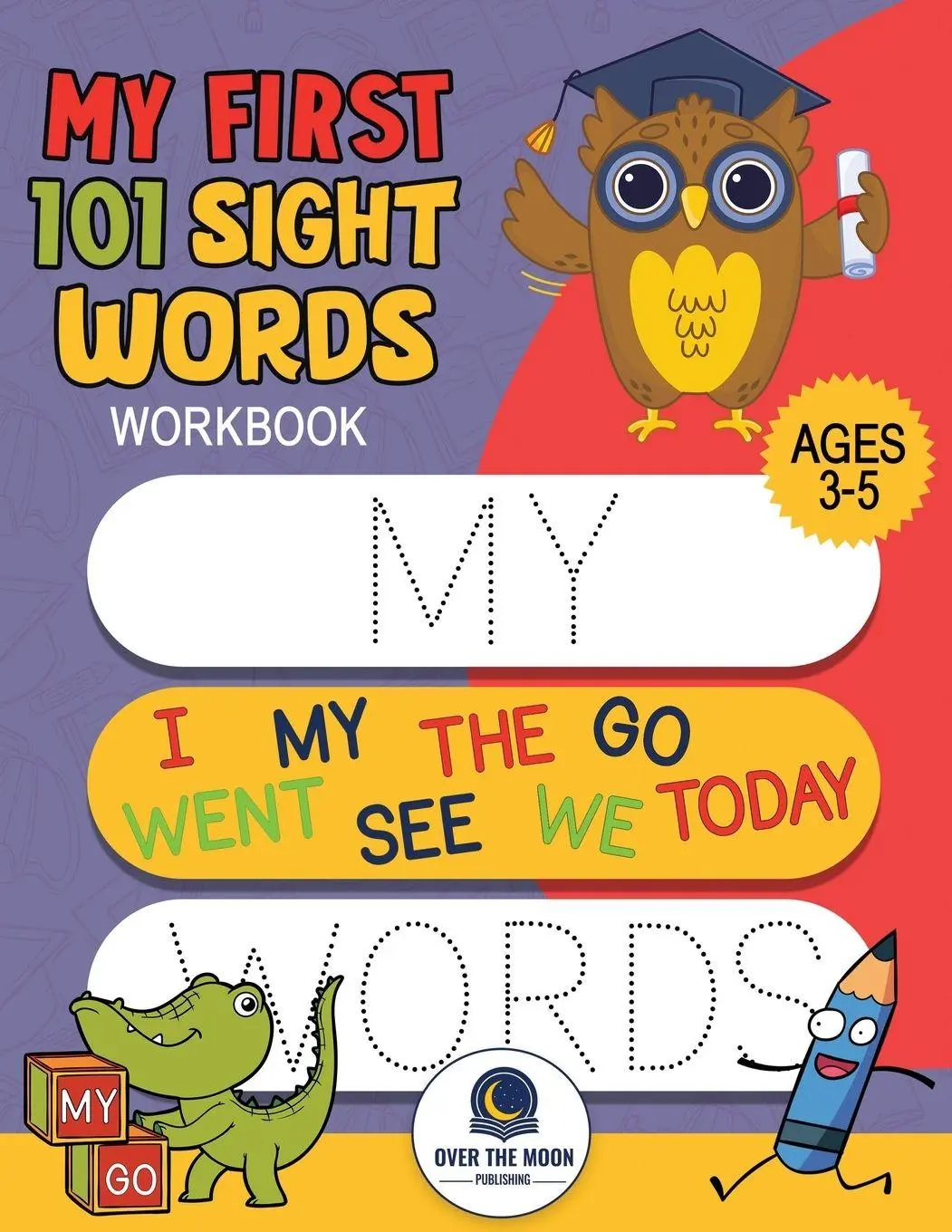 Cover: 9798989152216 | My First 101 Sight Words Workbook | Over The Moon Publishing | Buch