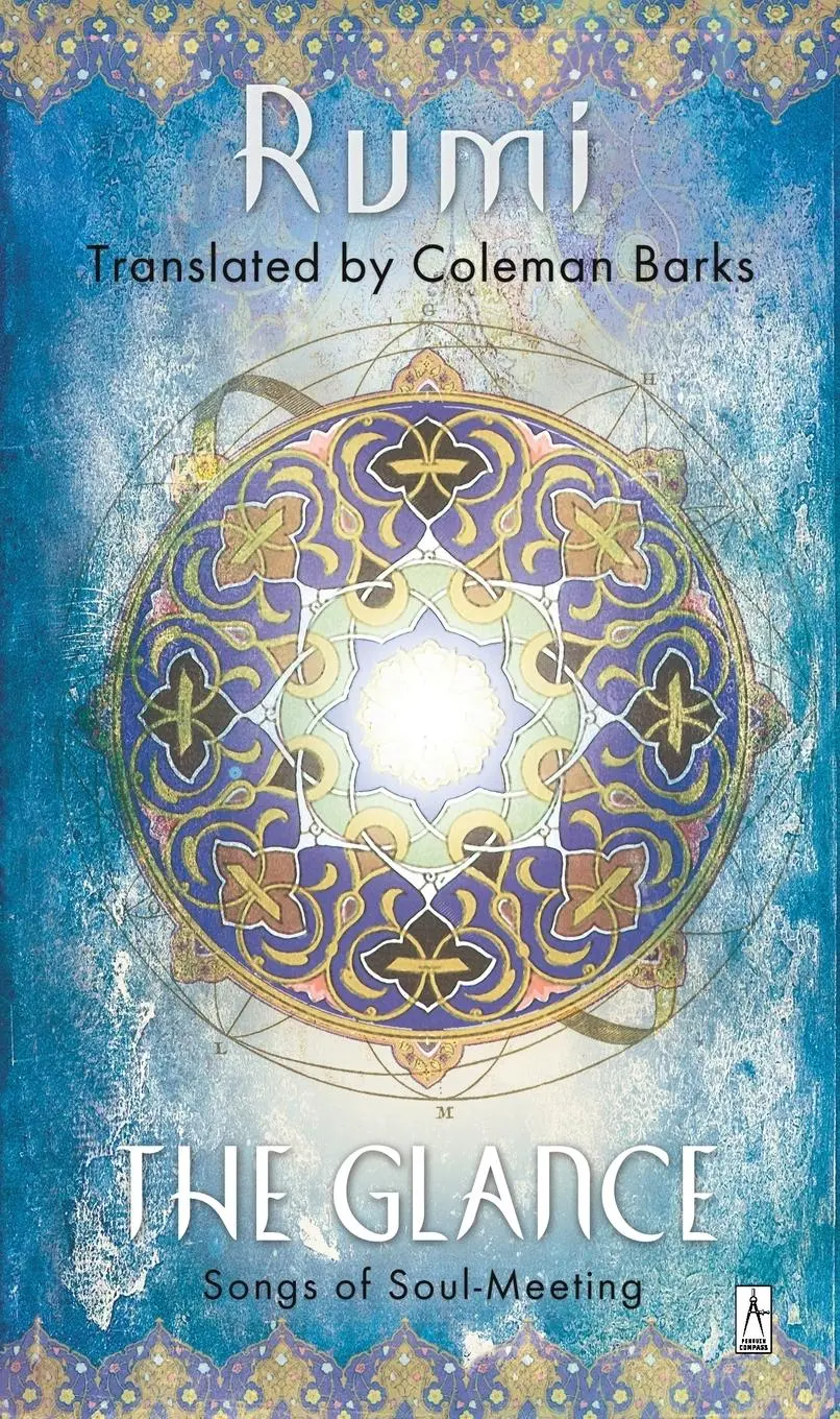 Cover: 9780141002316 | The Glance | Songs of Soul-Meeting | Jalaloddin Rumi | Taschenbuch