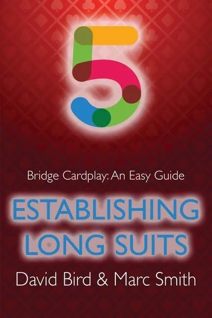 Cover: 9781771402316 | Bridge Cardplay | An Easy Guide - 5. Establishing Long Suits | Buch