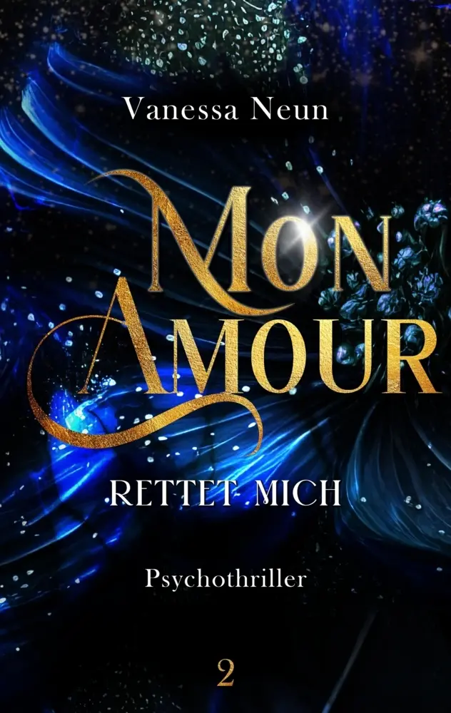 Cover: 9783384592316 | Mon Amour | Rettet Mich | Vanessa Neun | Taschenbuch | 304 S. | 2025