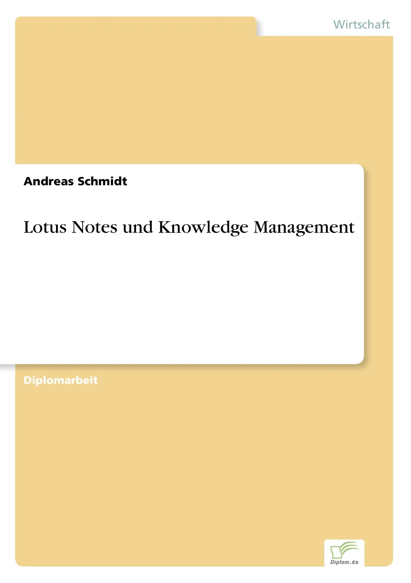 Cover: 9783838622316 | Lotus Notes und Knowledge Management | Andreas Schmidt | Taschenbuch