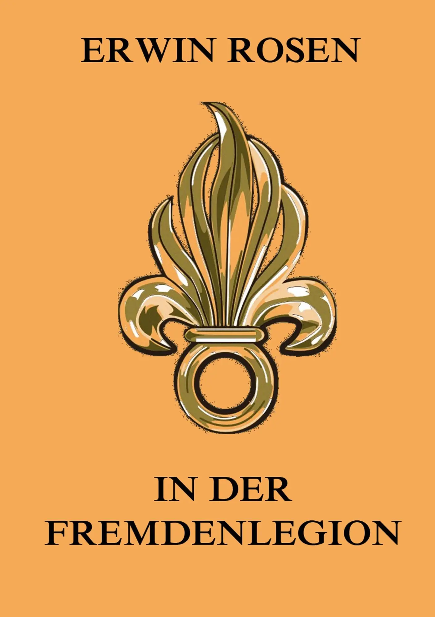 Cover: 9783849682316 | In der Fremdenlegion | Erwin Rosen | Taschenbuch | 208 S. | Deutsch
