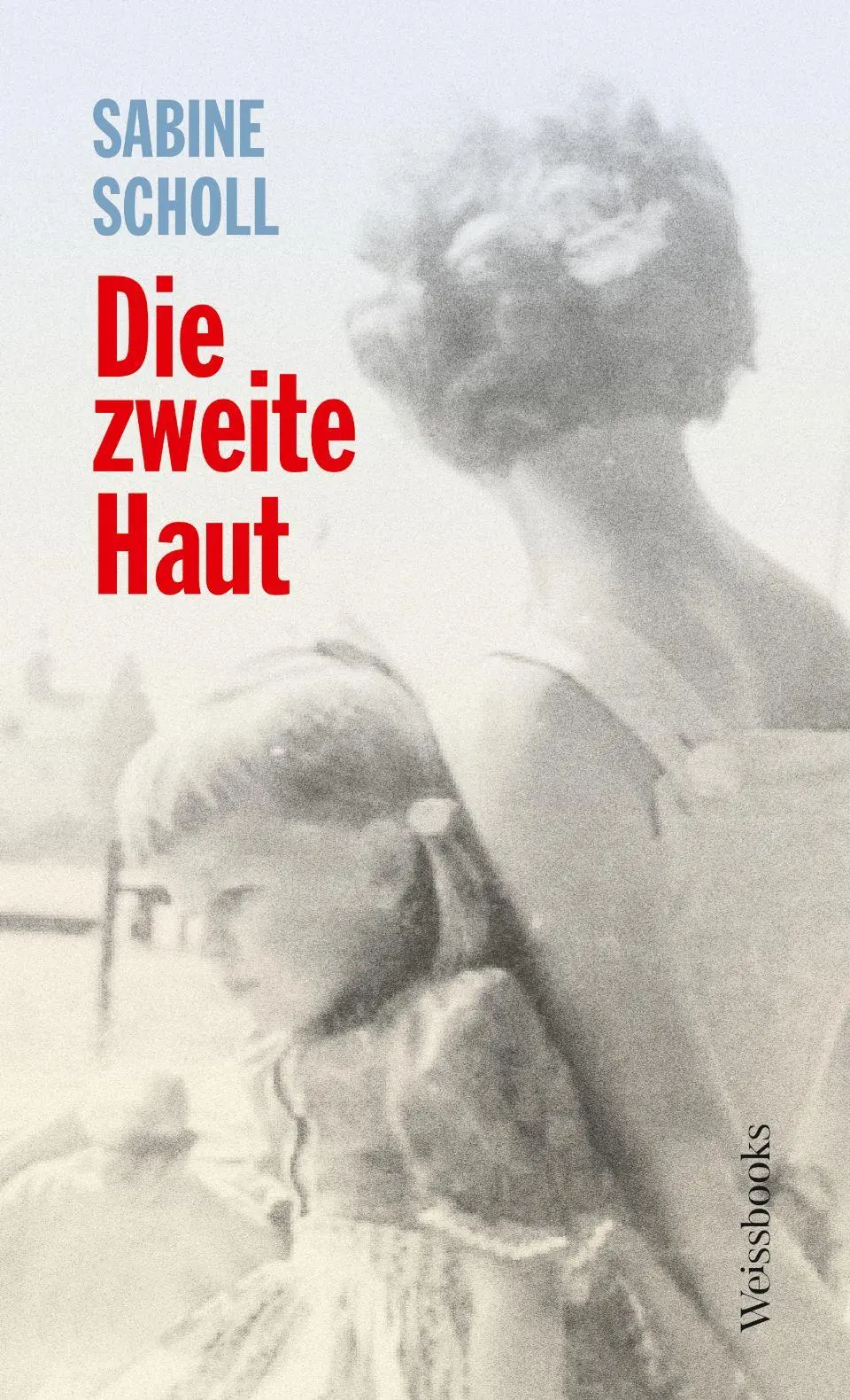 Cover: 9783863372316 | Die zweite Haut | Sabine Scholl | Buch | 240 S. | Deutsch | 2025