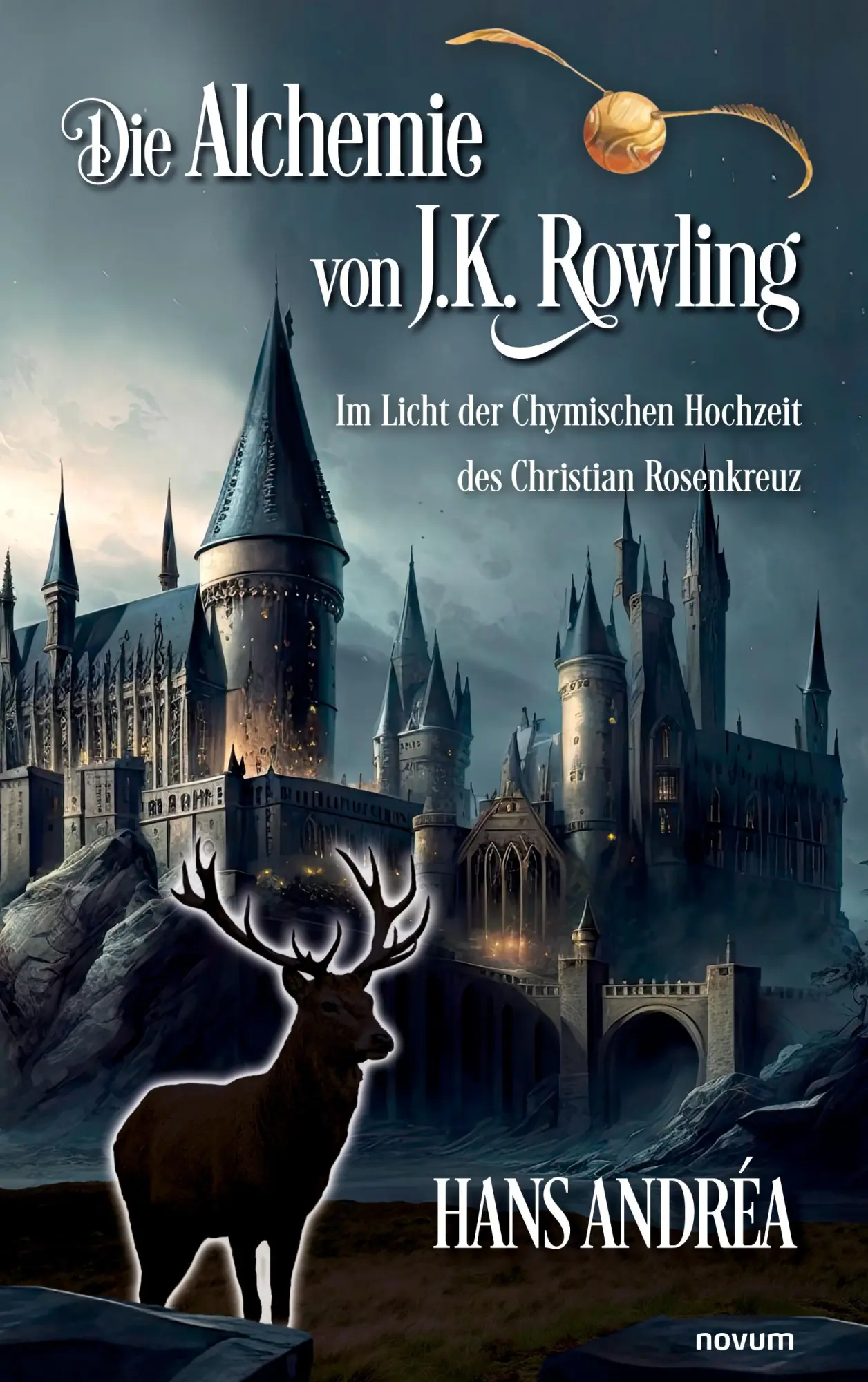 Cover: 9783991462316 | Die Alchemie von J.K. Rowling | Hans Andréa | Taschenbuch | 304 S.