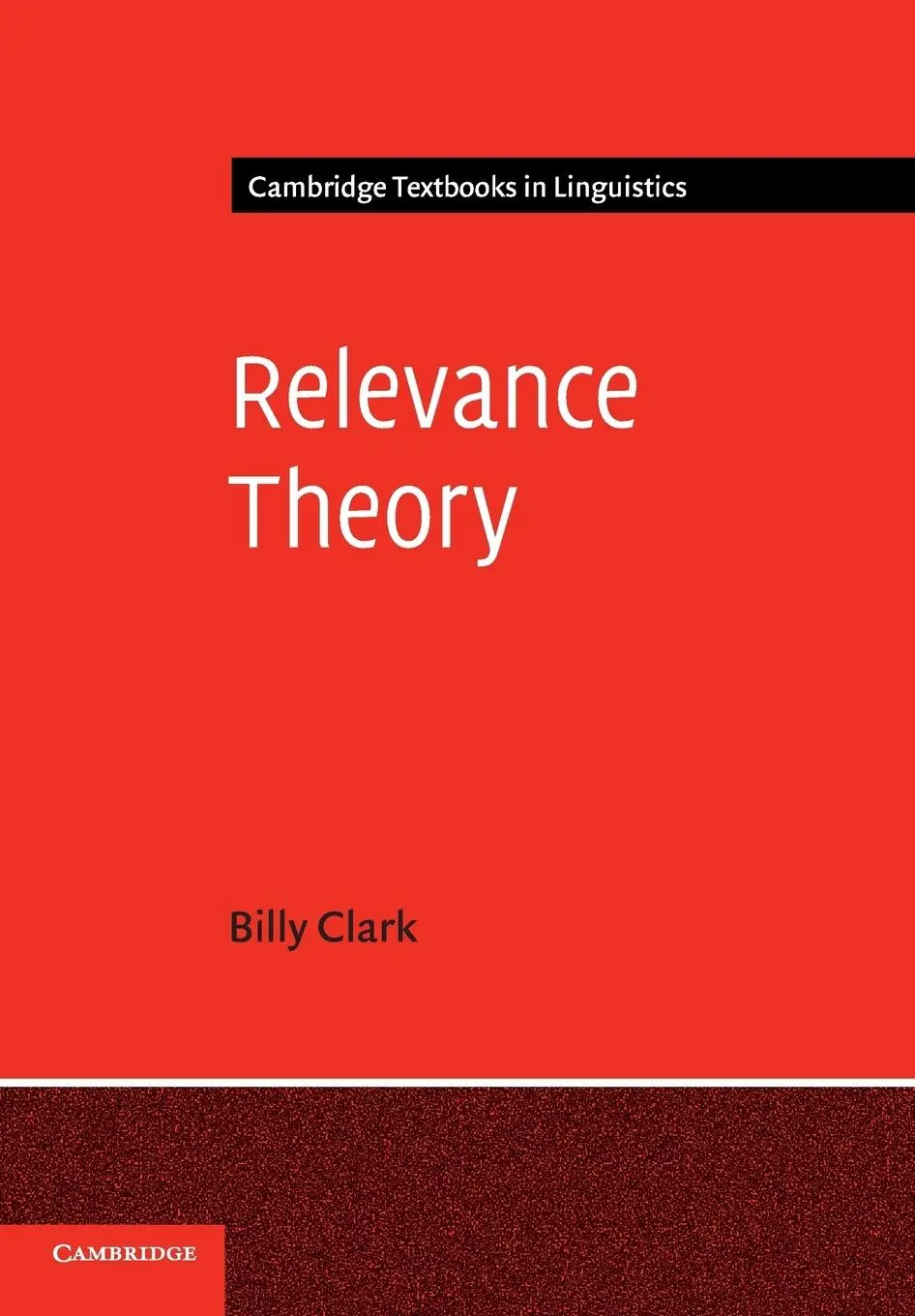 Cover: 9780521702416 | Relevance Theory | Billy Clark | Taschenbuch | Englisch | 2015