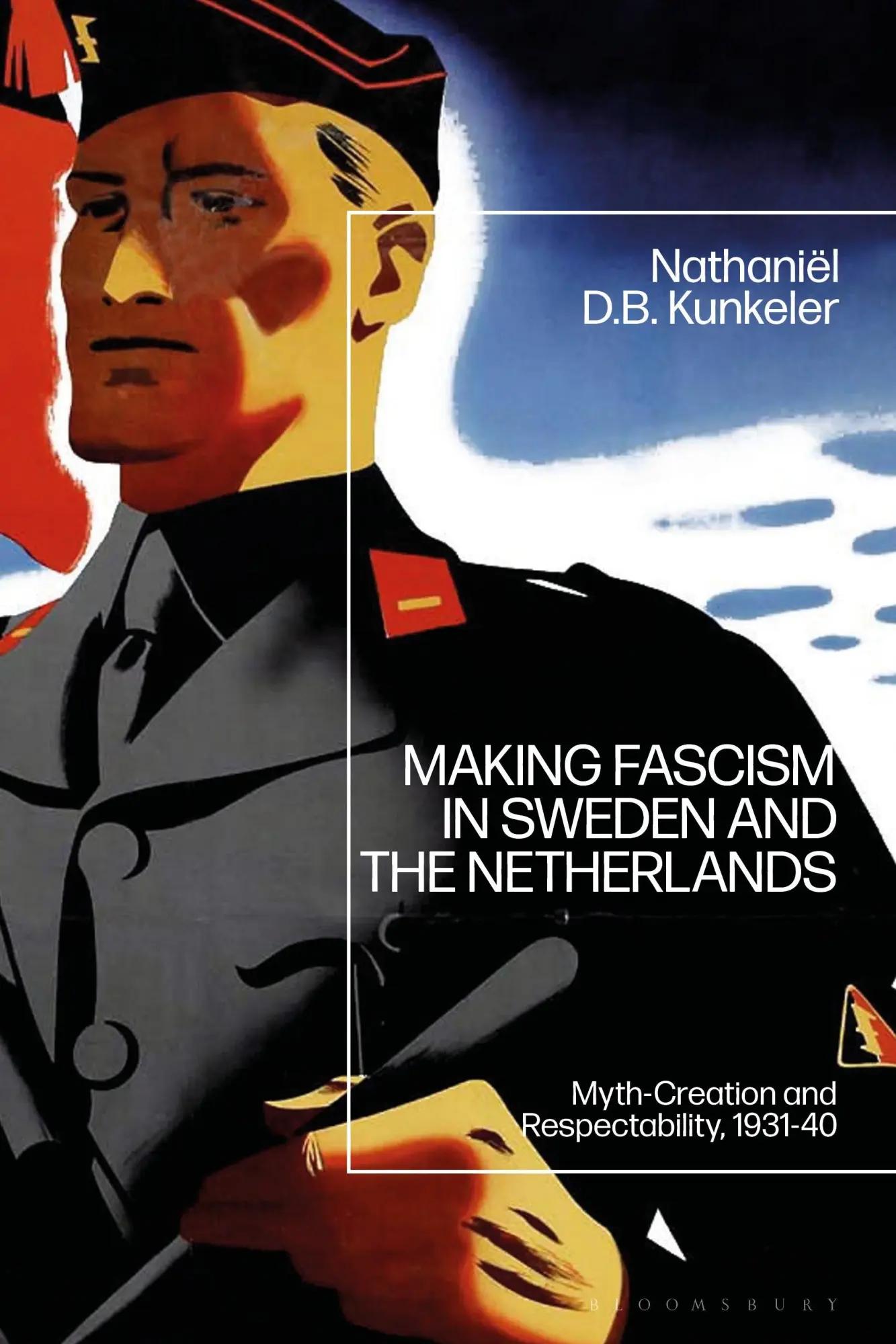 Cover: 9781350192416 | Making Fascism in Sweden and the Netherlands | Kunkeler | Taschenbuch