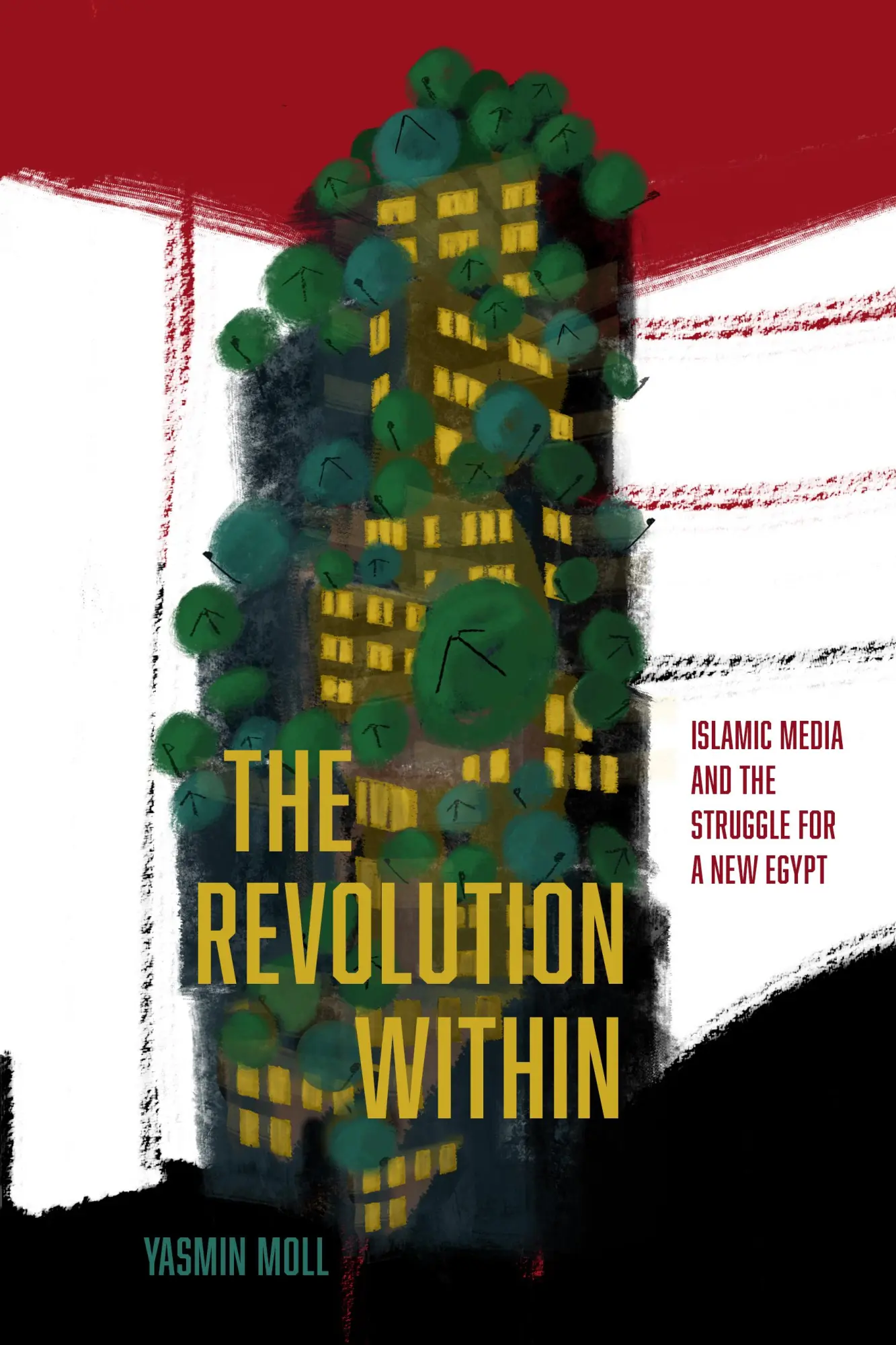 Cover: 9781503642416 | The Revolution Within | Islamic Media and the Struggle for a New Egypt