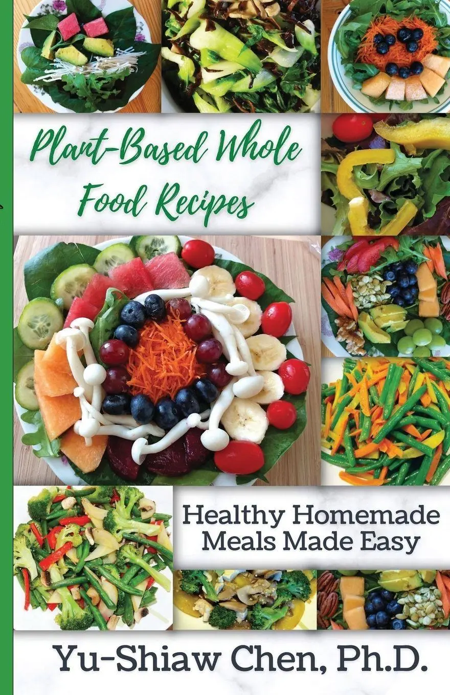 Cover: 9781637772416 | Plant-Based Whole Food Recipes | Yu-Shiaw Chen | Taschenbuch | 2022