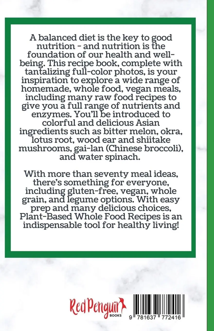Rückseite: 9781637772416 | Plant-Based Whole Food Recipes | Yu-Shiaw Chen | Taschenbuch | 2022