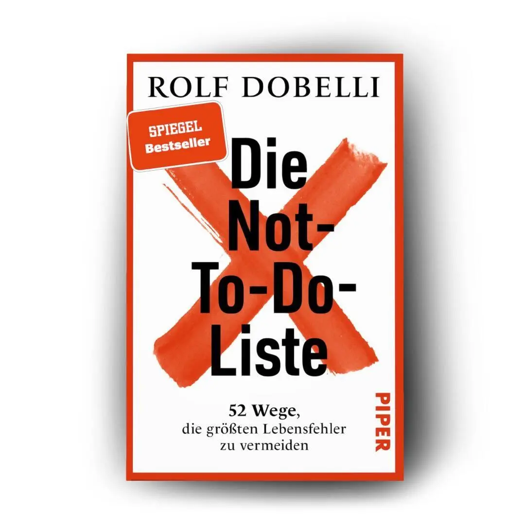 Bild: 9783492322416 | Die Not-To-Do-Liste | Rolf Dobelli | Taschenbuch | 352 S. | Deutsch