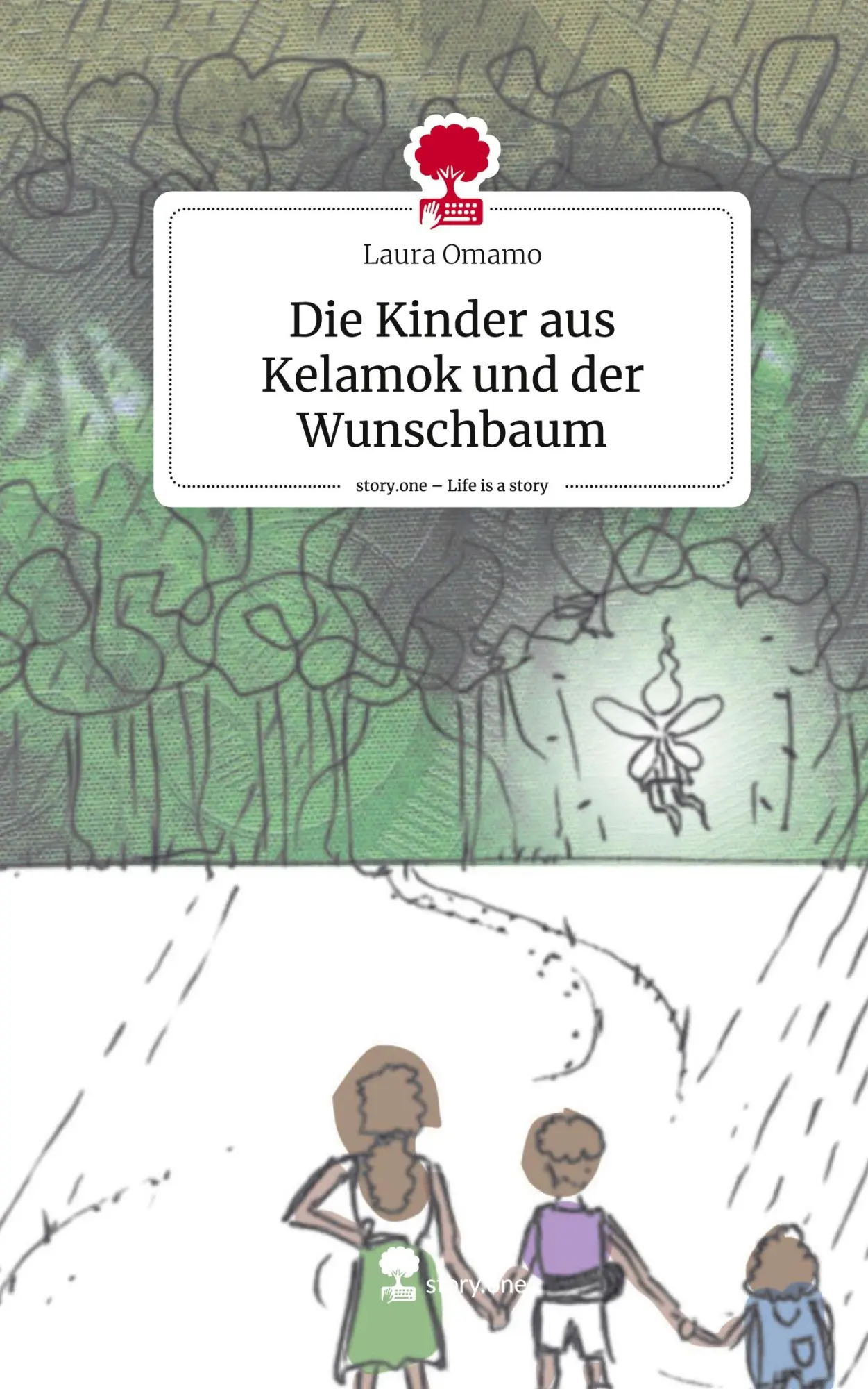 Cover: 9783711582416 | Die Kinder aus Kelamok und der Wunschbaum. Life is a Story - story.one