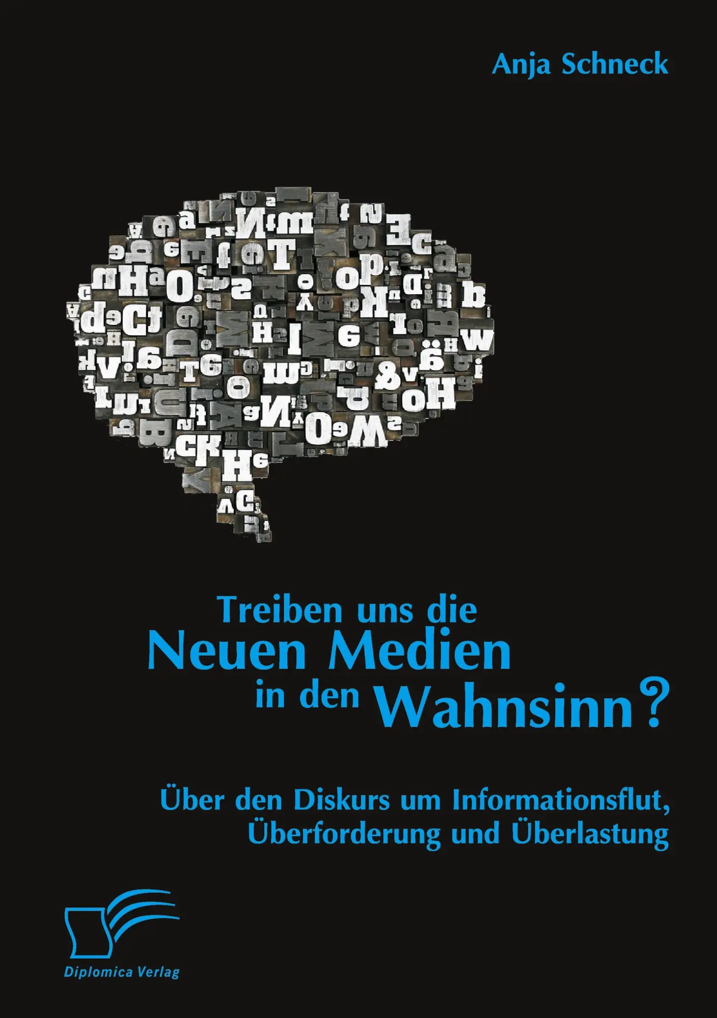 Cover: 9783842882416 | Treiben uns die Neuen Medien in den Wahnsinn? Über den Diskurs um...