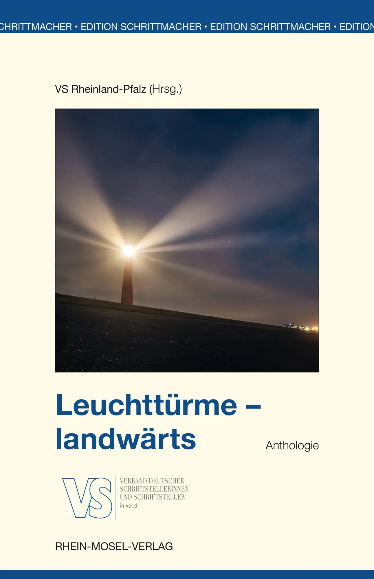 Cover: 9783898012416 | Leuchttürme - landwärts | Anthologie | Wilfried Anslinger (u. a.)