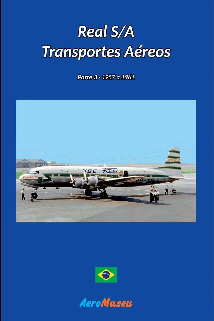 Cover: 9786526602416 | Real S/a Transportes Aéreos - 3 | Aeromuseu | Taschenbuch | 2023