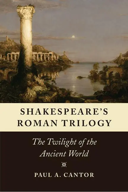 Cover: 9780226462516 | Shakespeare's Roman Trilogy | The Twilight of the Ancient World | Buch
