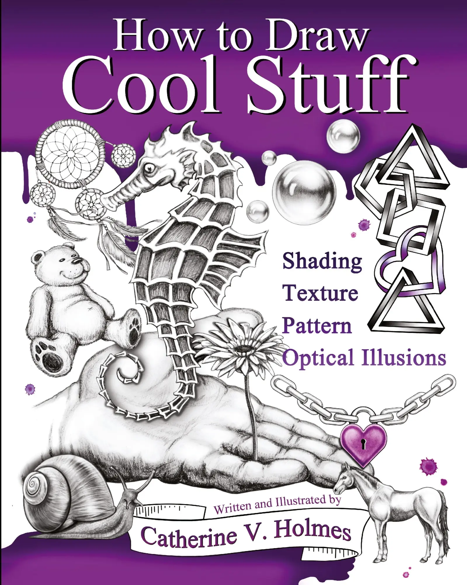 Cover: 9780692382516 | How to Draw Cool Stuff | Catherine V Holmes | Taschenbuch | Englisch