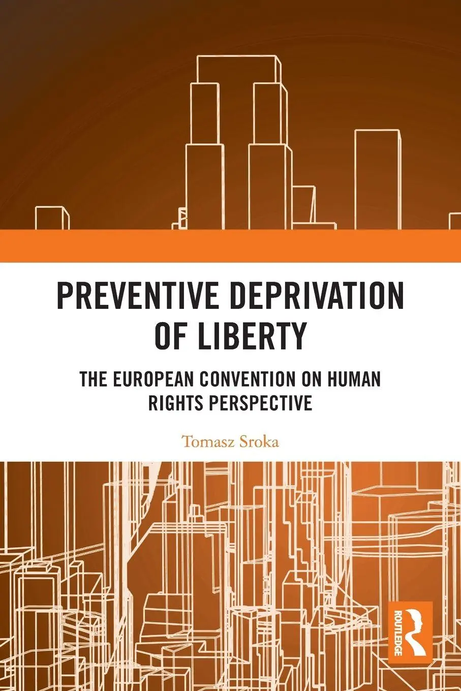 Cover: 9781032602516 | Preventive Deprivation of Liberty | Tomasz Sroka | Taschenbuch | 2025