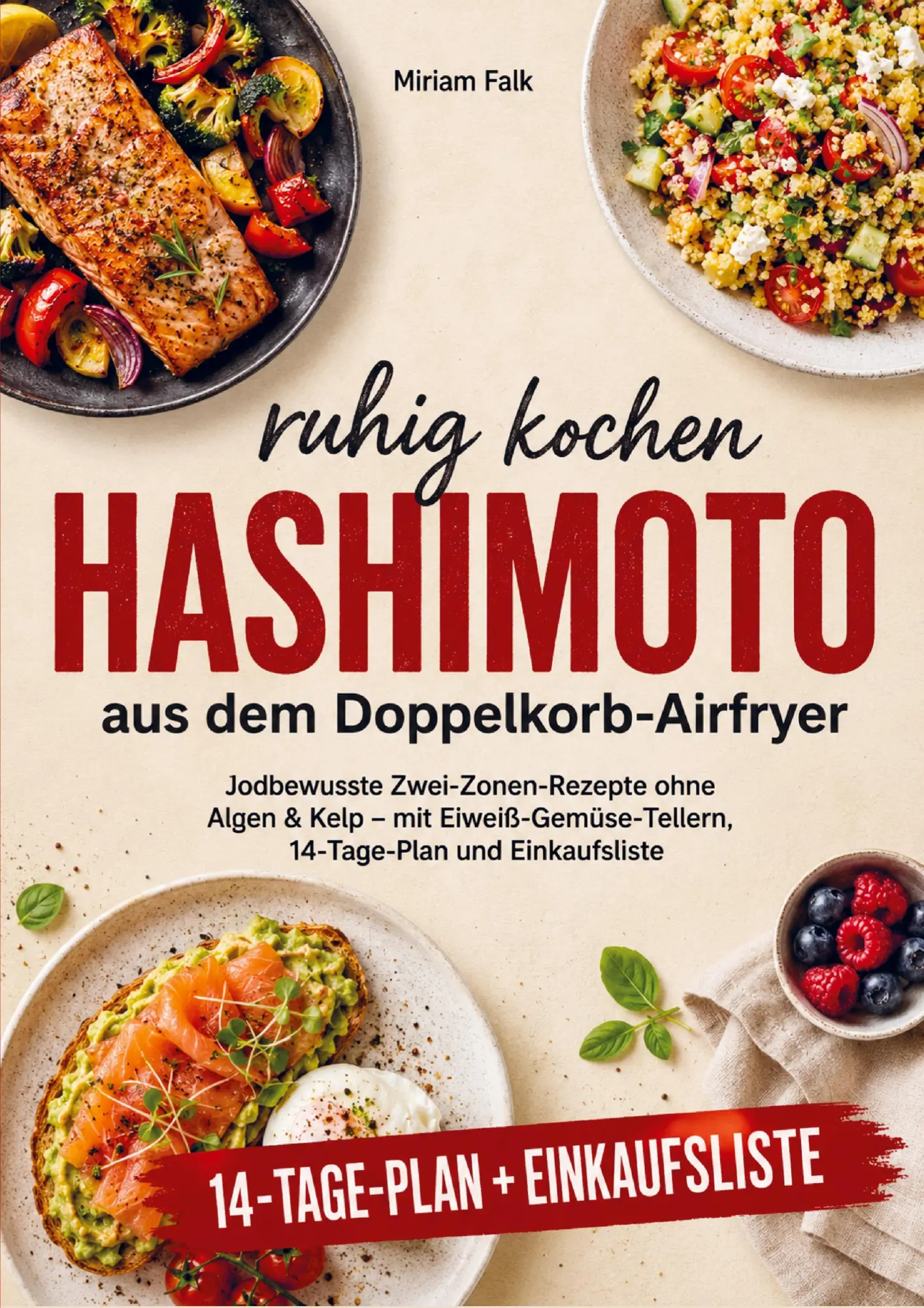 Cover: 9789403842516 | Hashimoto ruhig kochen aus dem Doppelkorb-Airfryer | Miriam Falk