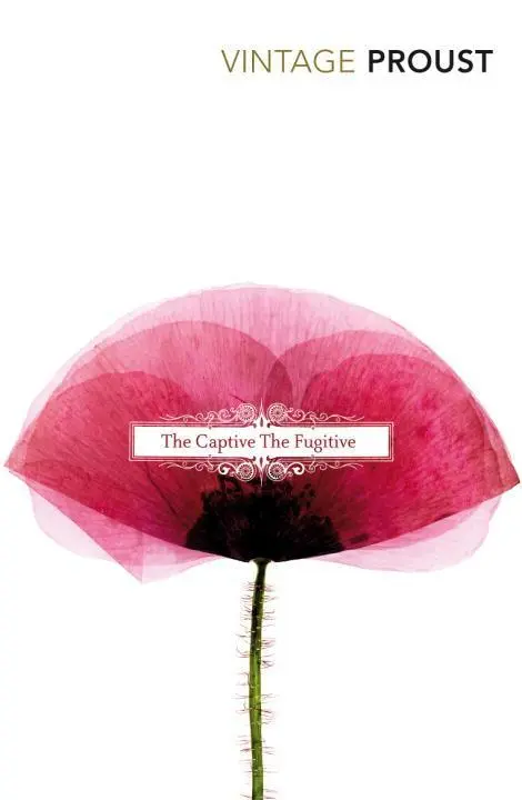 Cover: 9780099362616 | In Search of Lost Time, Vol 5 | The Captive &amp; The Fugitive | Proust