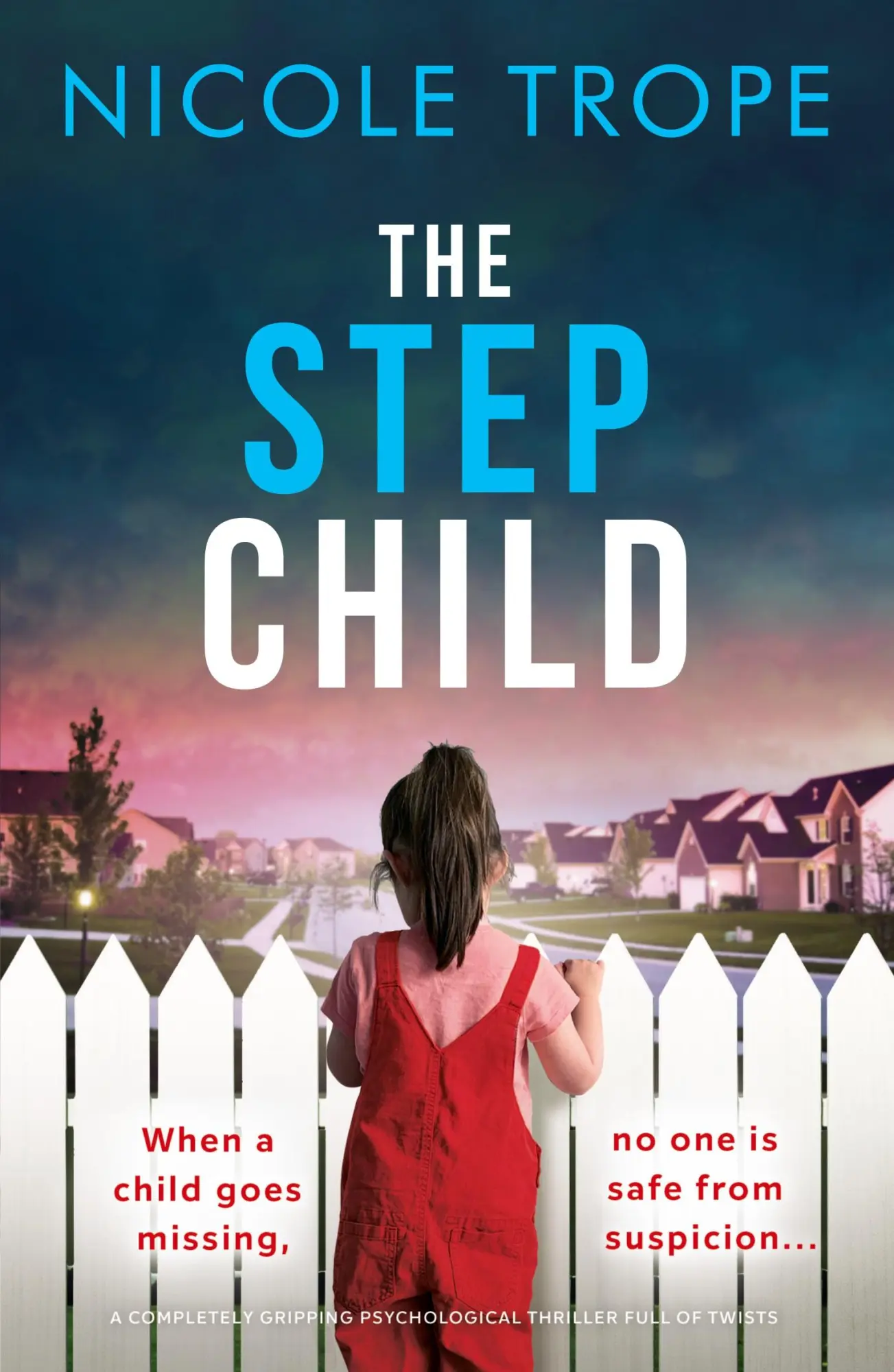 Cover: 9781803142616 | The Stepchild | Nicole Trope | Taschenbuch | Englisch | 2022