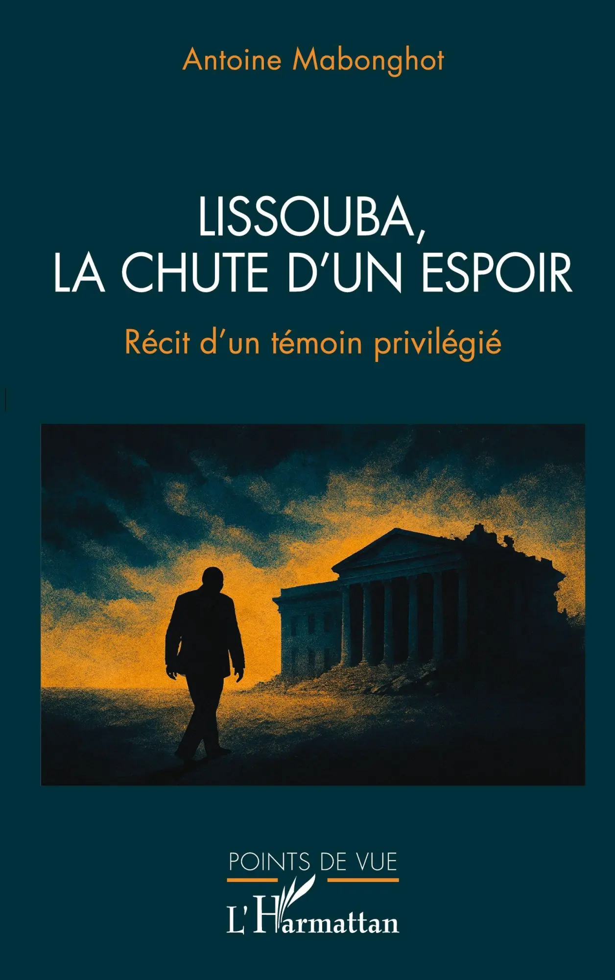 Cover: 9782336452616 | Lissouba, la chute d'un espoir | Récit d'un témoin privilégié | Buch