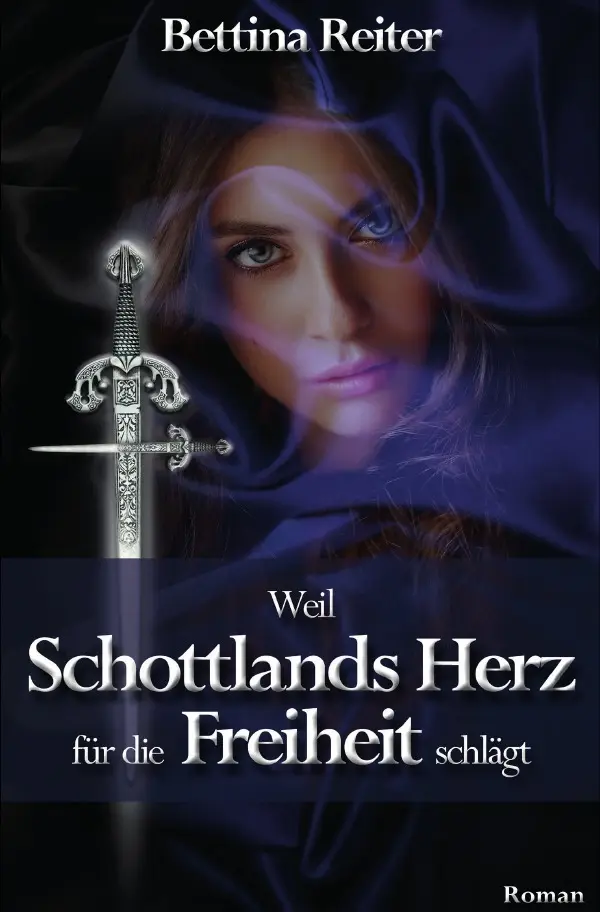Cover: 9783742702616 | Weil Schottlands Herz für die Freiheit schlägt | Bettina Reiter | Buch