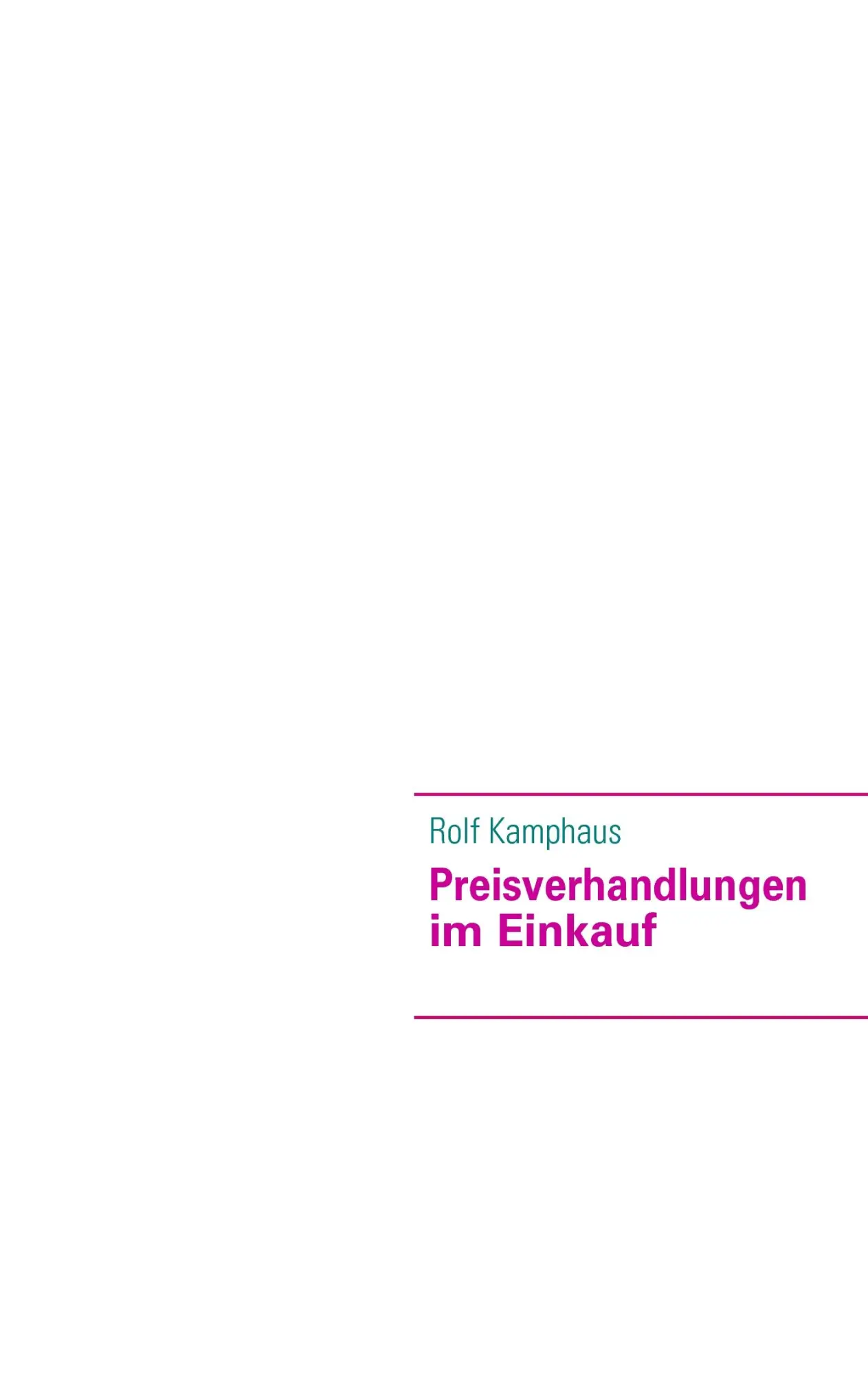 Cover: 9783839132616 | Preisverhandlungen im Einkauf | Rolf Kamphaus | Taschenbuch | 184 S.