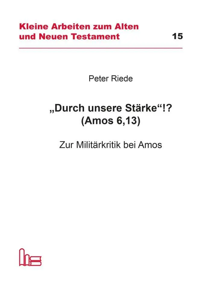 Cover: 9783899912616 | "Durch unsere Stärke"!? (Amos 6,13) | Zur Militärkritik bei Amos