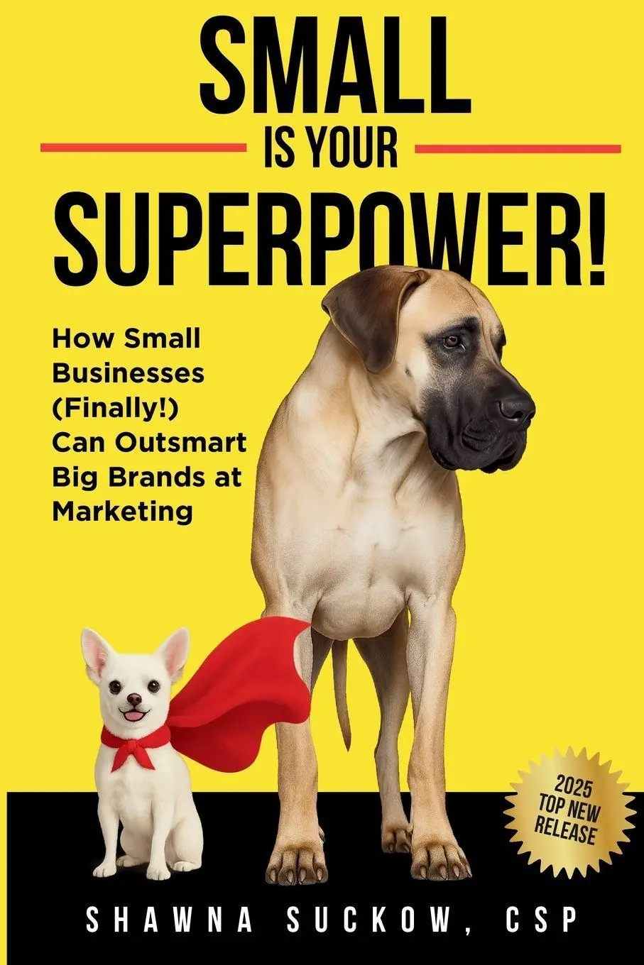 Cover: 9798993522616 | Small is Your Superpower! | Shawna Suckow | Taschenbuch | Englisch