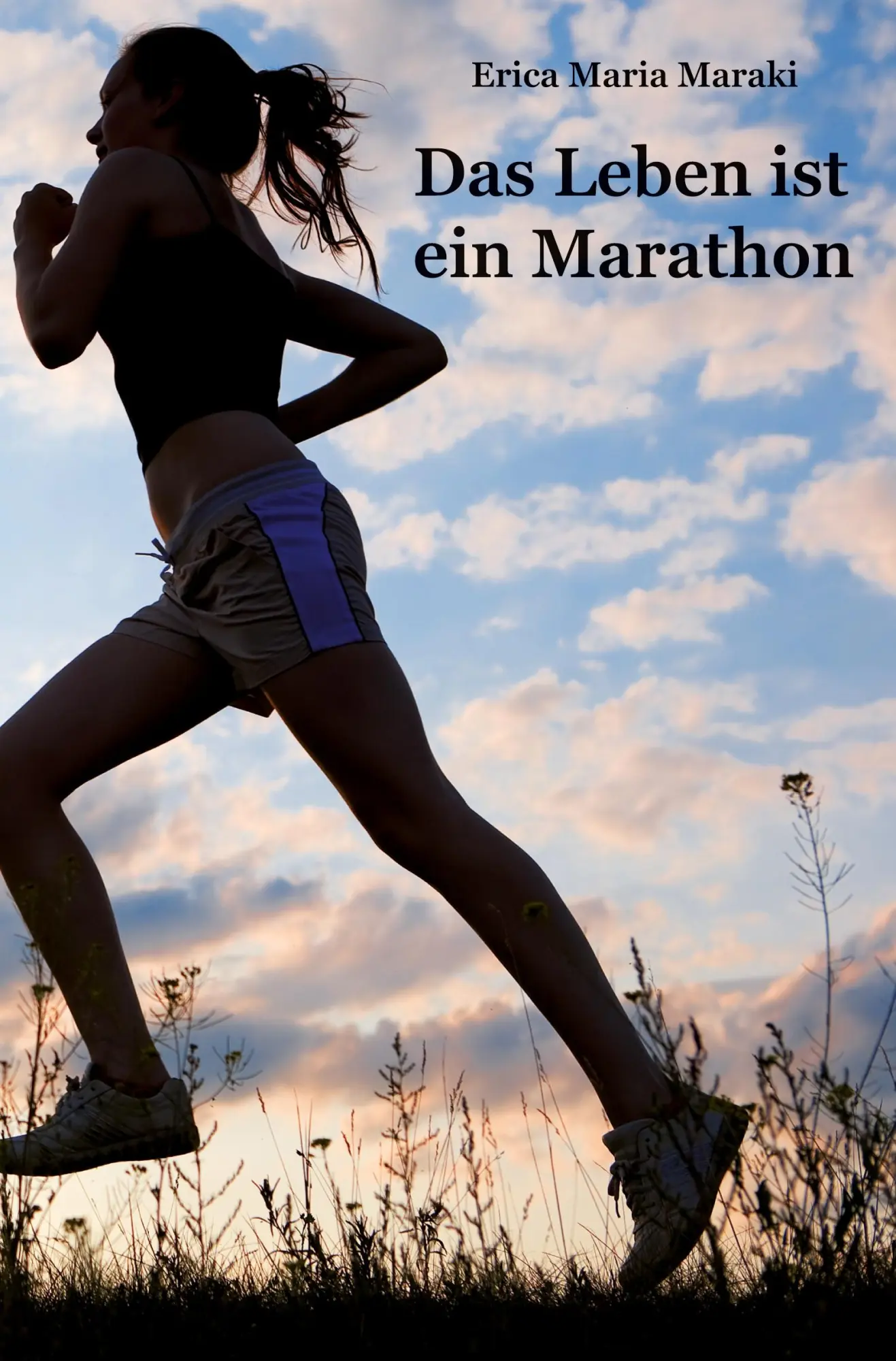 Cover: 9783985272716 | Das Leben ist ein Marathon | Erica Maria Maraki | Taschenbuch | 352 S.