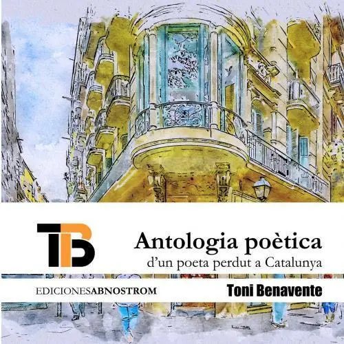 Cover: 9789403752716 | Antologia Poètica d'un poeta perdut a Catalunya | García | Taschenbuch