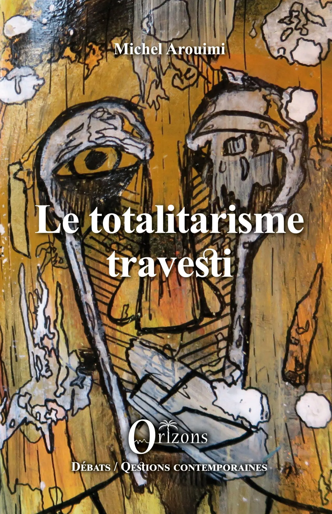 Cover: 9791030902716 | Le totalitarisme travesti | Michel Arouimi | Taschenbuch | Französisch