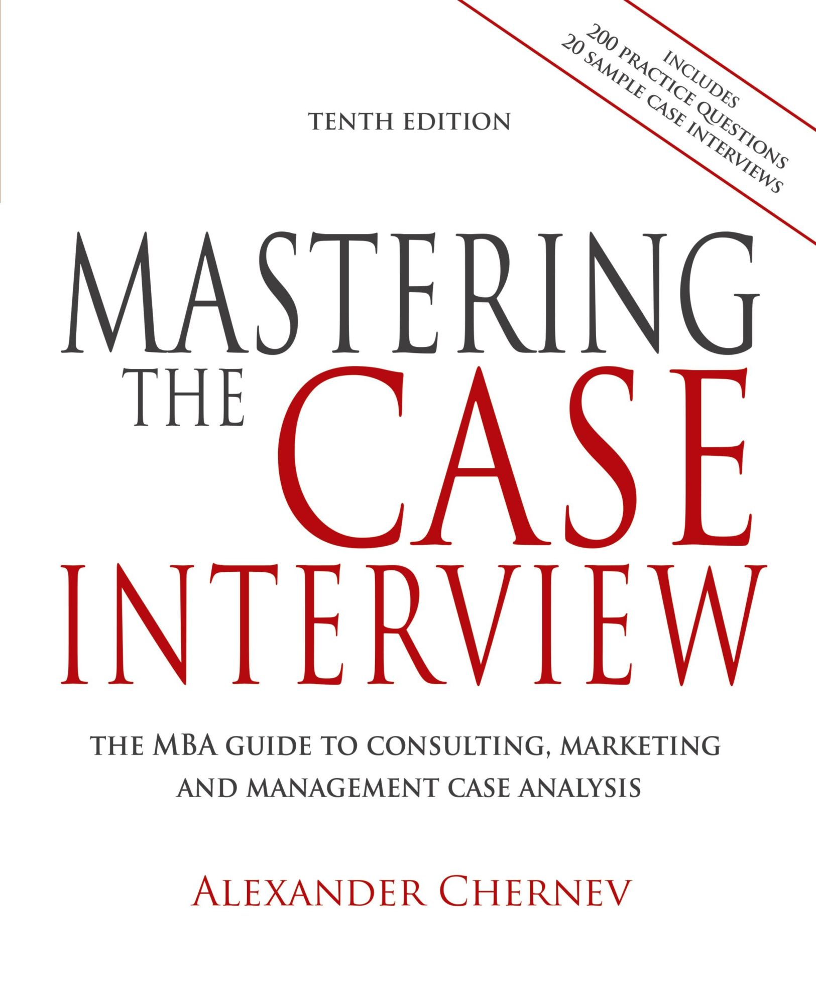 Cover: 9781936572816 | Mastering the Case Interview, 10th edition | Alexander Chernev | Buch