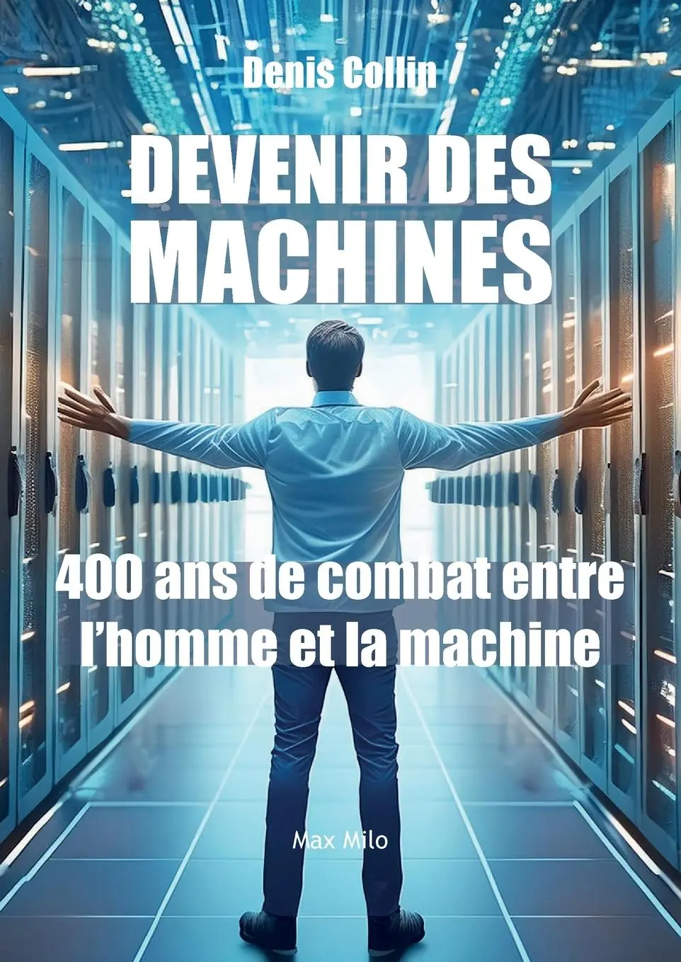 Cover: 9782315022816 | Devenir des machines | 400 ans de combat entre l'homme et la machine