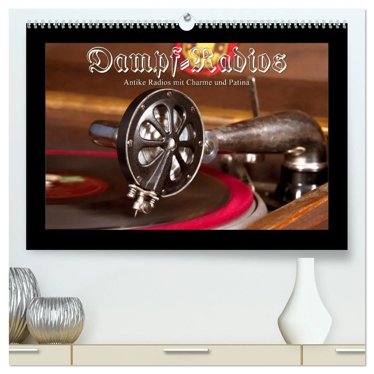 Cover: 9783457972816 | Dampfradios - Antike Radios mit Charme und Patina (hochwertiger...