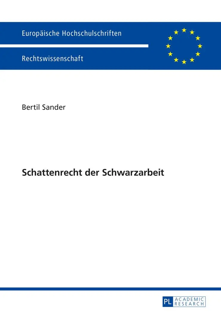 Schattenrecht der Schwarzarbeit (Europäische Hochschulschriften / European University Studies / Publications Universitaires Européennes)