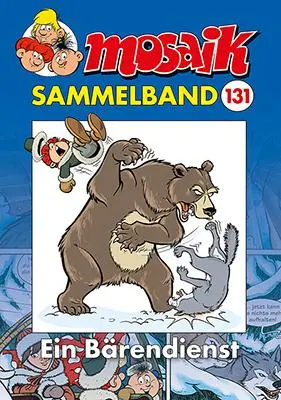 Cover: 9783864622816 | MOSAIK Sammelband 131 Softcover | Ein Bärendienst | Mosaik Team | Buch