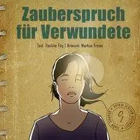 Cover: 9783942212816 | Zauberspruch für Verwundete | Graphic Novel 1 | Pauline Füg (u. a.)