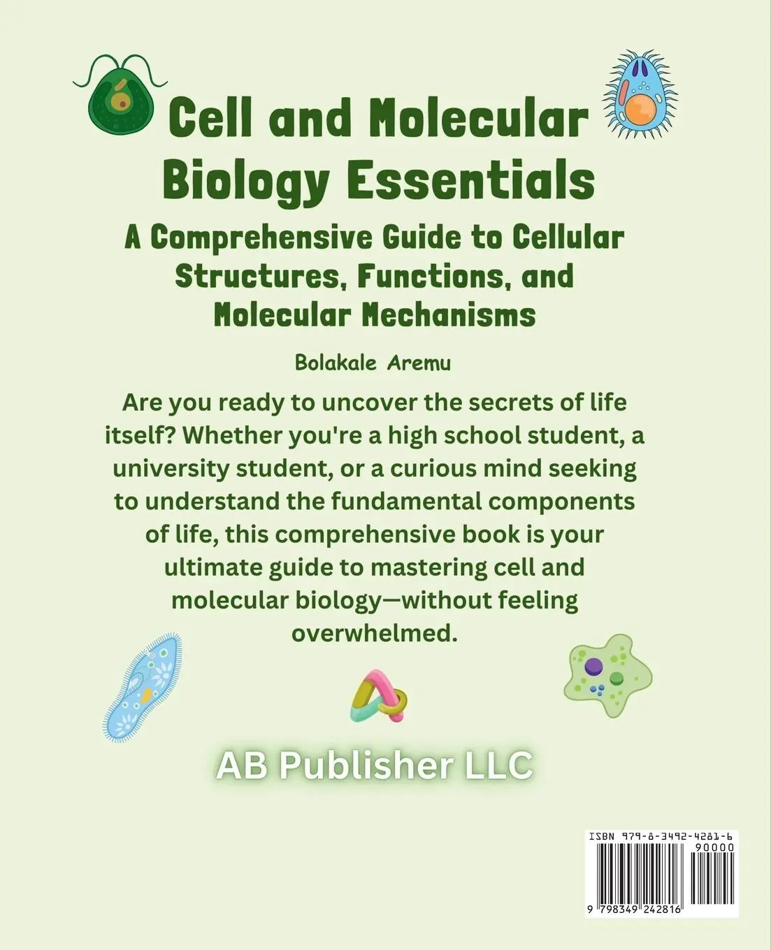 Rückseite: 9798349242816 | Cell and Molecular Biology Essentials | Bolakale Aremu | Taschenbuch