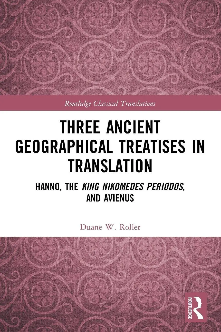 Cover: 9781032112916 | Three Ancient Geographical Treatises in Translation | Duane W. Roller