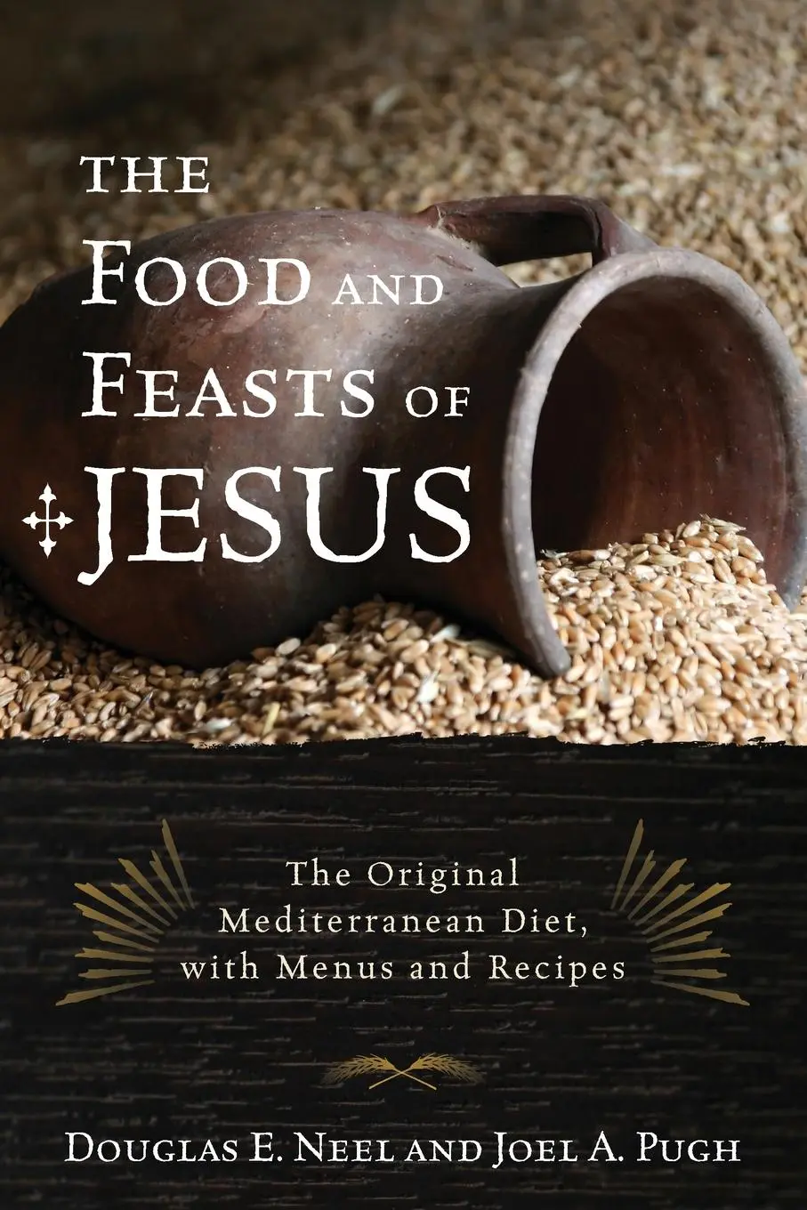 Cover: 9781442212916 | Food and Feasts of Jesus | Douglas E. Neel (u. a.) | Taschenbuch Cover: 9781442212916 | Food and Feasts of Jesus | Douglas E. Neel (u. a.) | Taschenbuch