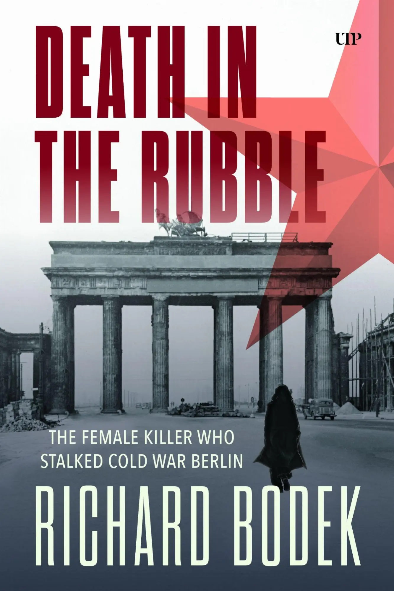 Cover: 9781487552916 | Death in the Rubble | The Female Killer Who Stalked Cold War Berlin