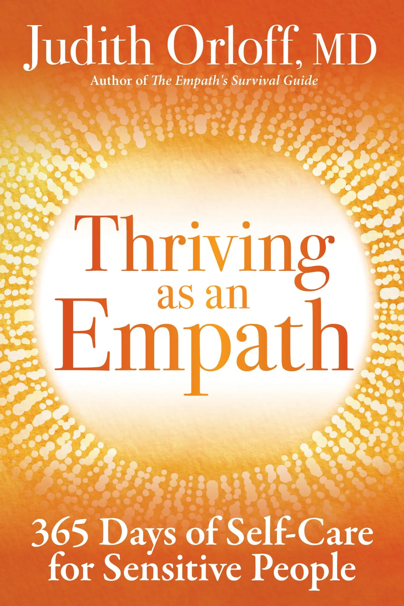 Cover: 9781683642916 | Thriving as an Empath | 365 Days of Self-Care for Sensitive People