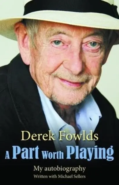 Cover: 9781781962916 | A Part Worth Playing | Derek Fowlds (u. a.) | Taschenbuch | Englisch
