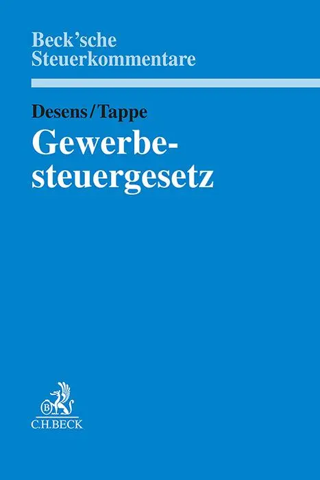 Cover: 9783406782916 | Gewerbesteuergesetz | Marc Desens (u. a.) | Buch | XLIX | Deutsch
